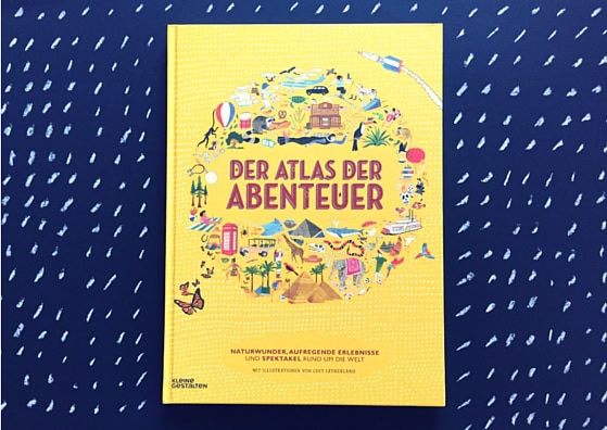 Der Atlas der Abenteuer Buch Kleine Gestalten Verlag www.meinesvenja.de