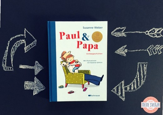 Paul und Papa Vorlesebuch mixtvision www.meinesvenja.de