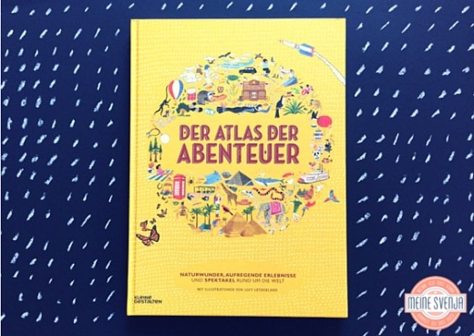 Der Atlas der Abenteuer Buch Kleine Gestalten Verlag www.meinesvenja.de