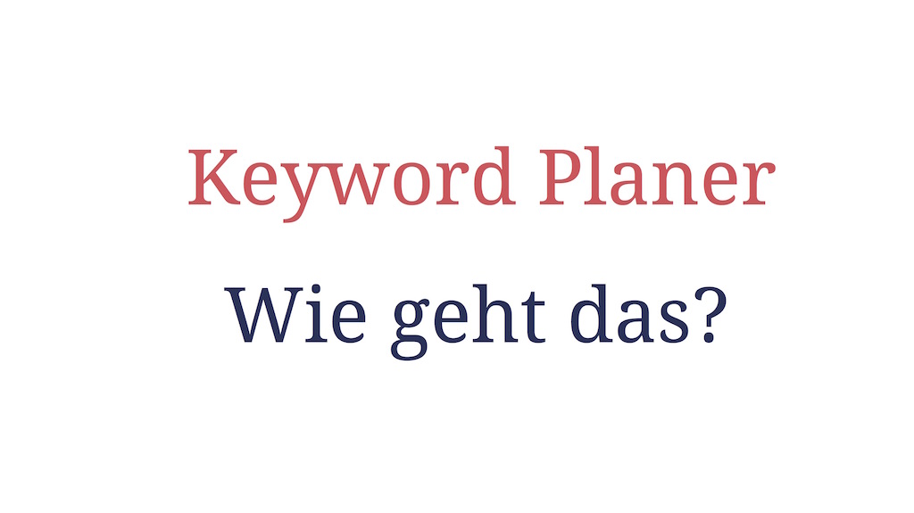 Keyword_planer-wie_geht_das-Beitragsbild-www.meinesvenja.de